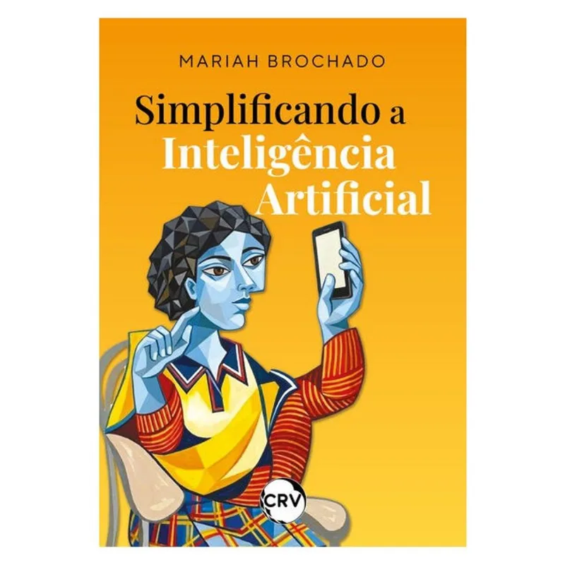 SIMPLIFICANDO A INTELIGÊNCIA ARTIFICIAL