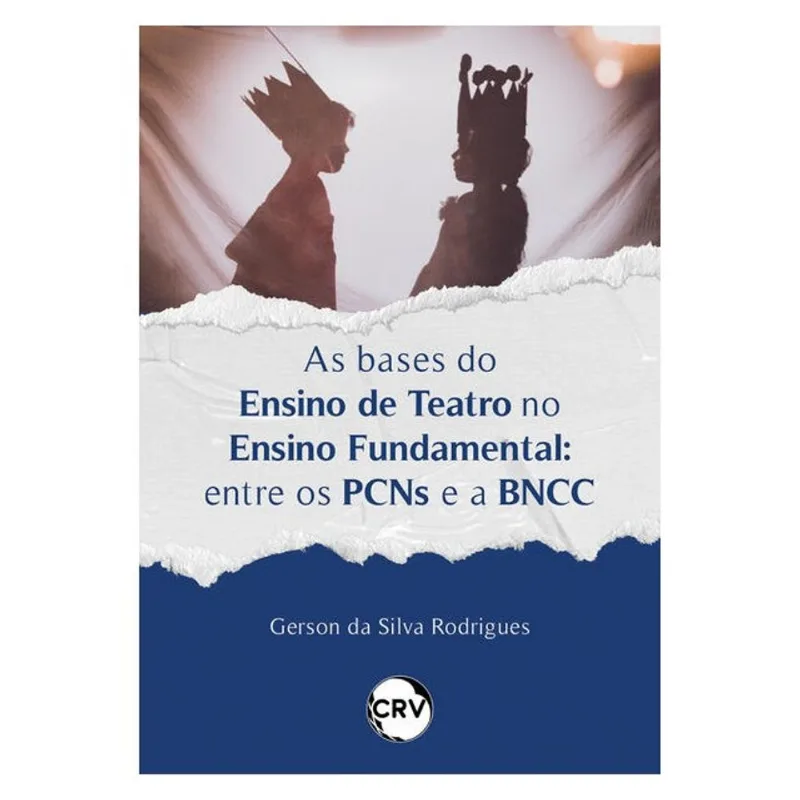 AS BASES DO ENSINO DE TEATRO NO ENSINO FUNDAMENTAL