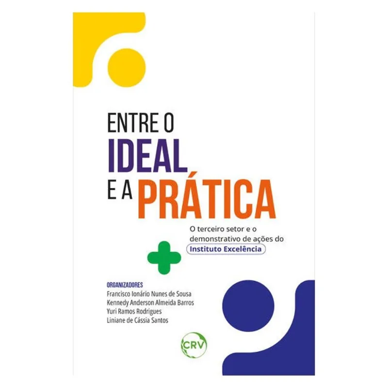 ENTRE O IDEAL E A PRÁTICA