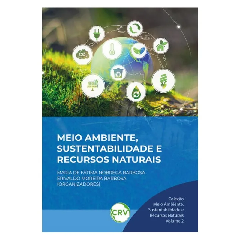 MEIO AMBIENTE, SUSTENTABILIDADE E RECURSOS NATURAIS – VOL.: 02