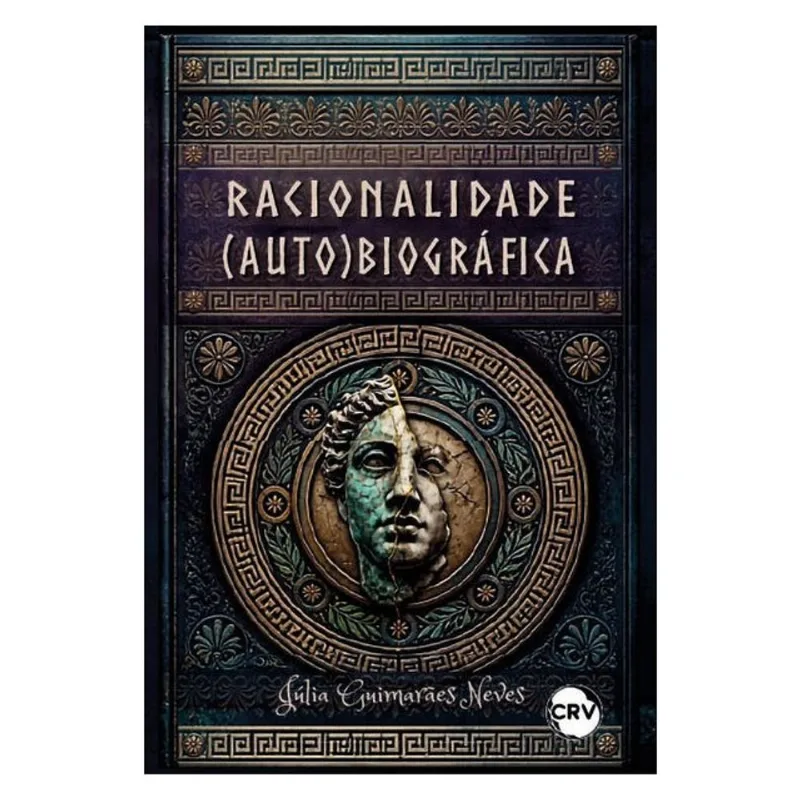RACIONALIDADE (AUTO)BIOGRÁFICA