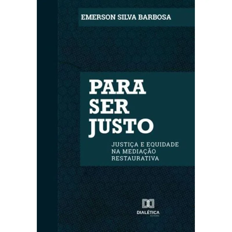 Para ser justo: justiça e equidade na mediação restaurativa