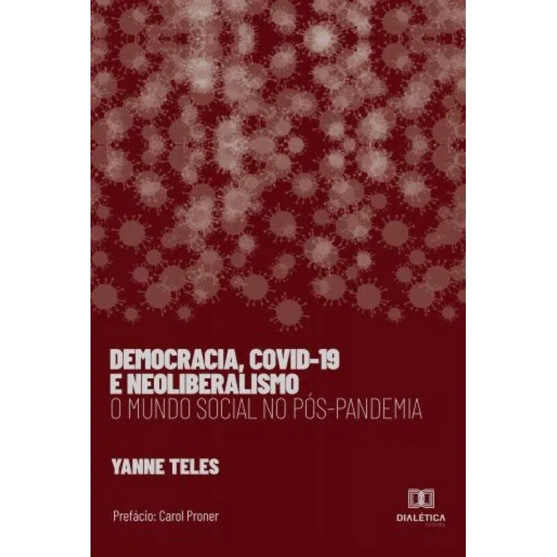 Democracia, covid-19 e neoliberalismo