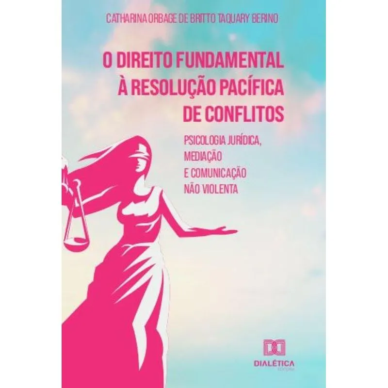 O direito fundamental à resolução pacífica de conflitos: ps