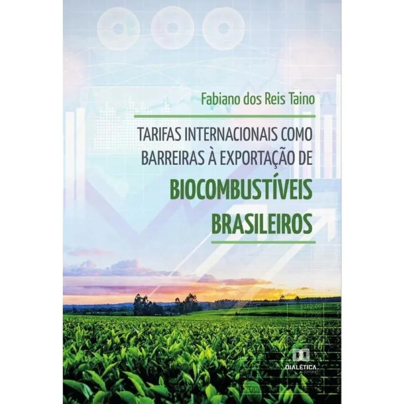 Tarifas internacionais como barreiras à exportação de biocombustíveis brasileiros-Português