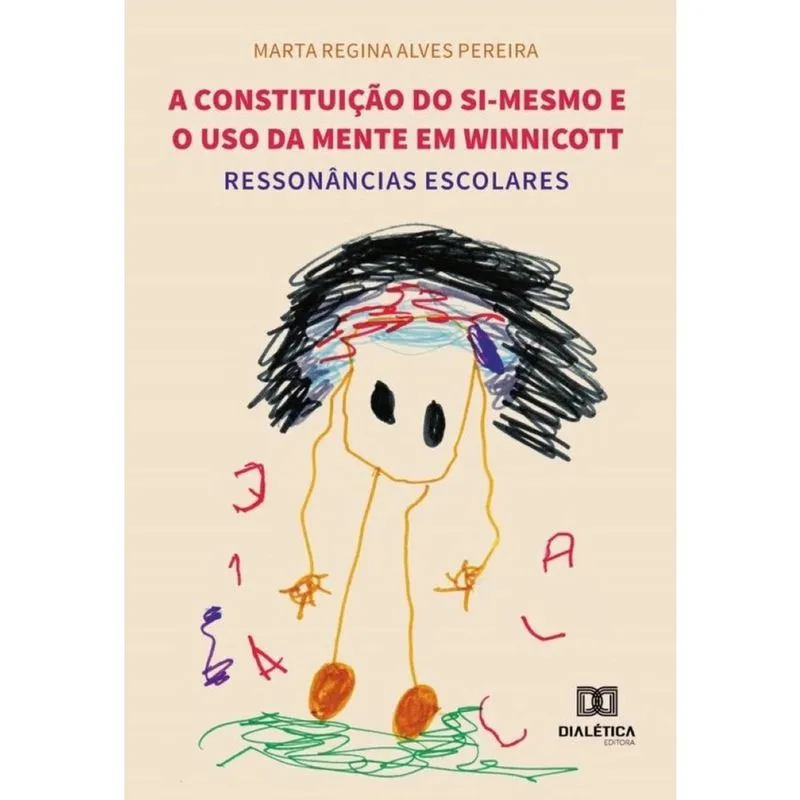 A constituição do si-mesmo e o uso da mente em Winnicott-Português