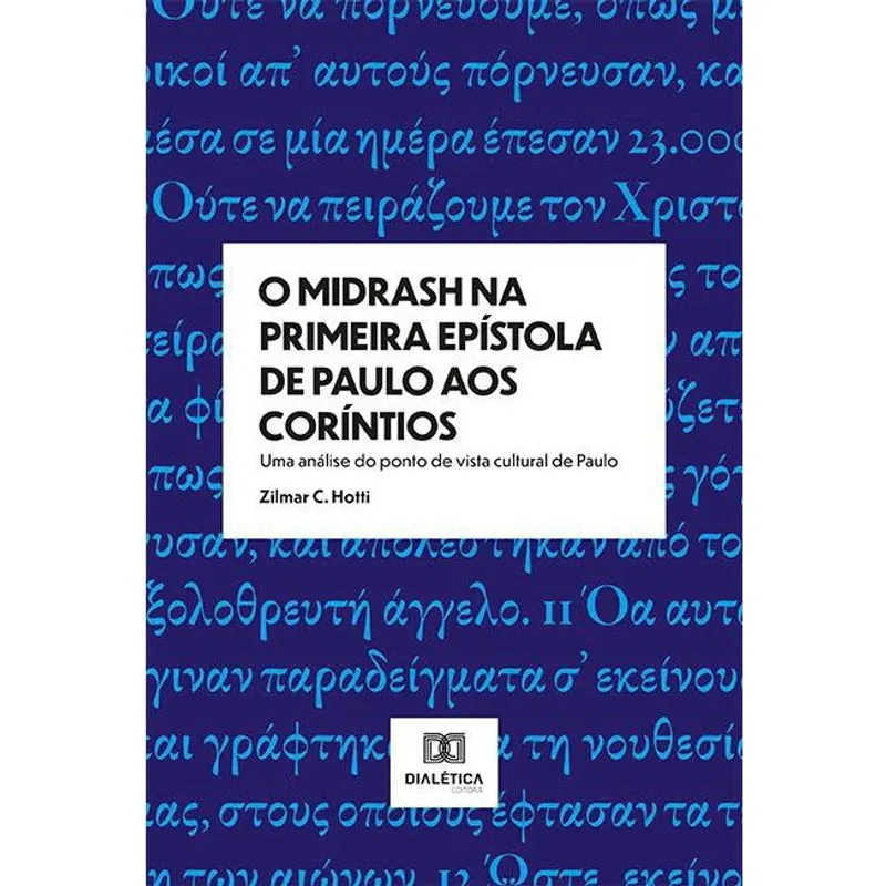 O Midrash na Primeira Epístola de Paulo aos Coríntios: uma
