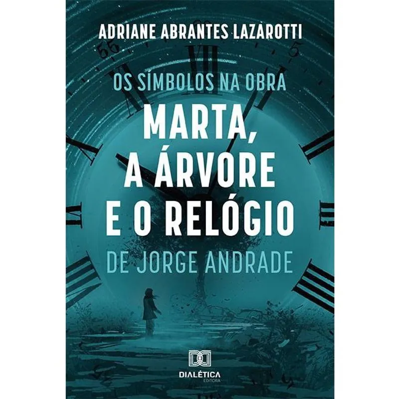 Os símbolos na obra Marta, a Árvore e o Relógio de Jorge An