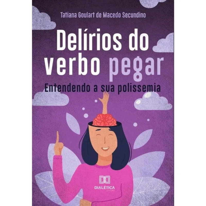Delírios do verbo pegar-Português