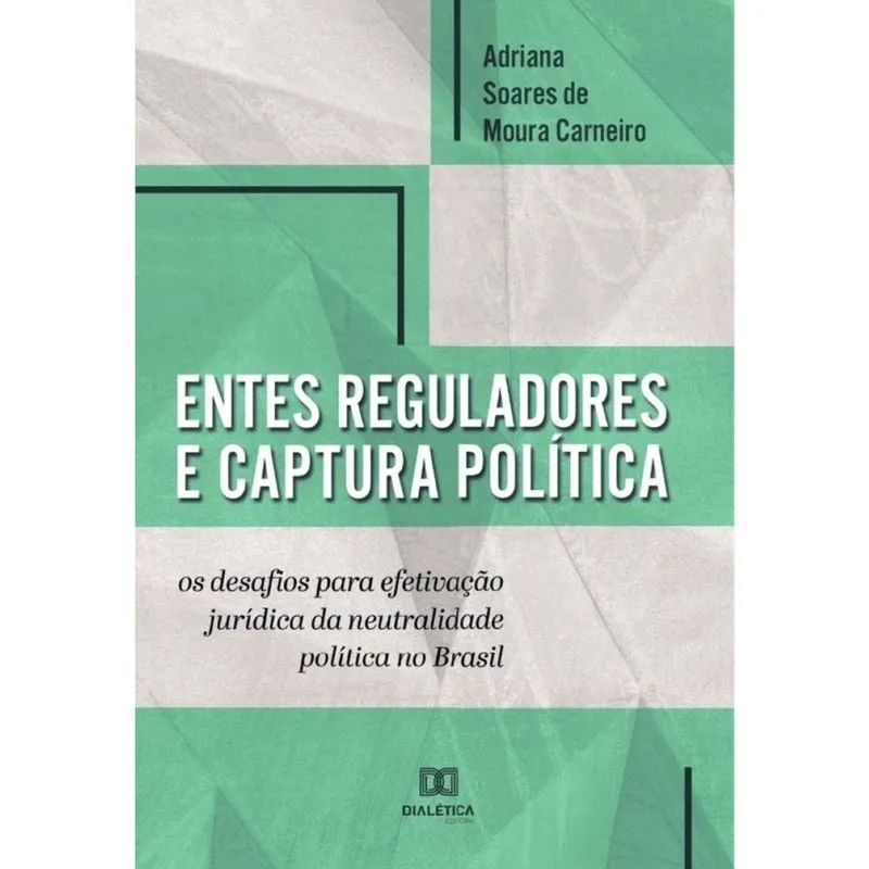 Entes reguladores e captura política - Português