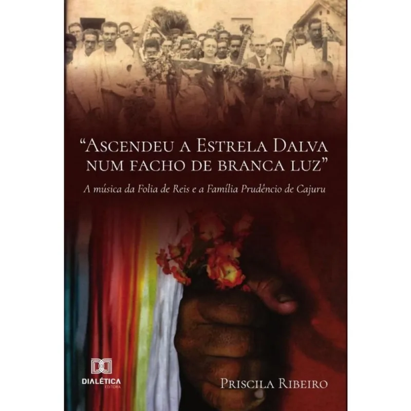 Ascendeu a Estrela Dalva num facho de branca luz a música da Folia de Reis e a Família Prudêncio d