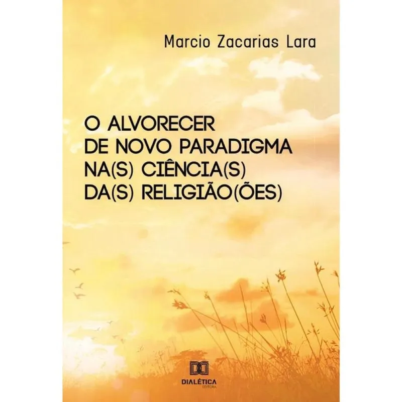 O alvorecer de novo paradigma na(s) ciência(s) da(s) religião(ões) - Português