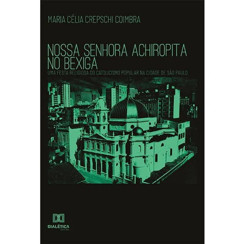 Nossa Senhora Achiropita no Bexiga: uma festa religiosa do