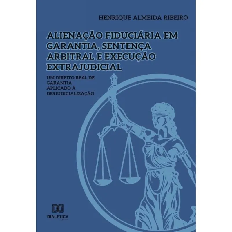 Alienação fiduciária em garantia, sentença arbitral e execução extrajudicial-Português