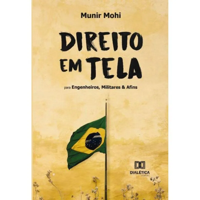 Direito em Tela: para engenheiros, militares & afins