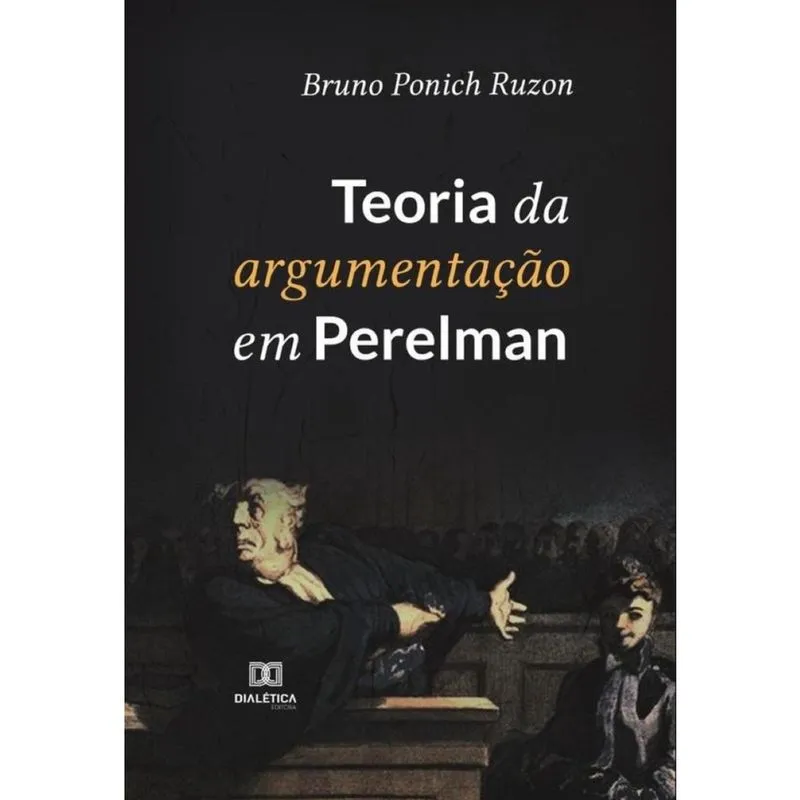 Teoria da argumentação em Perelman-Português