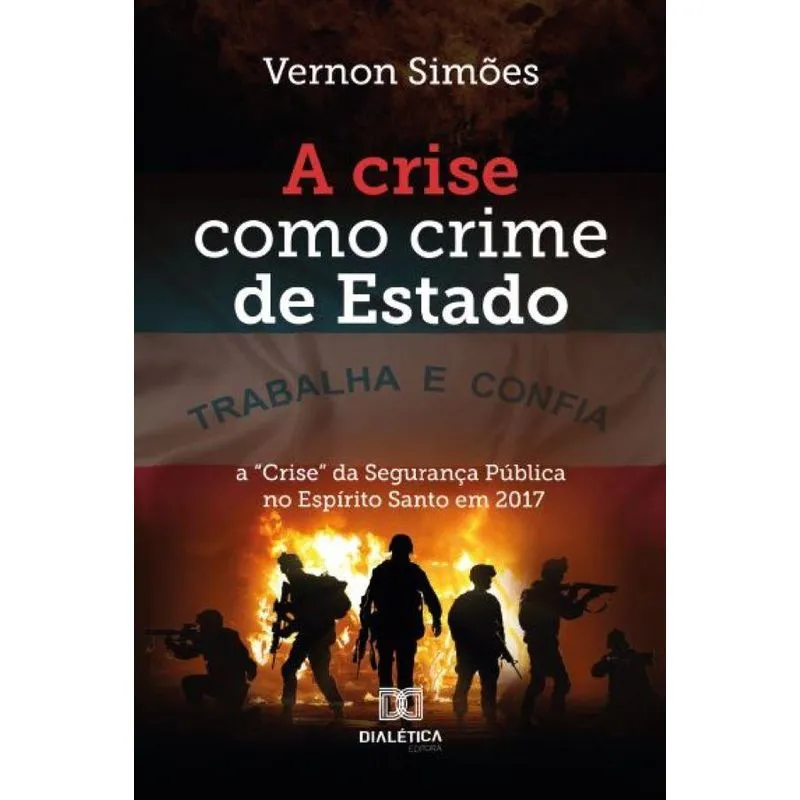 A Crise Como Crime De Estado: A Crise Da Segurança Públic