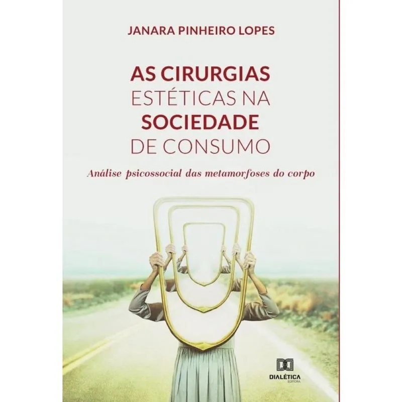 As cirurgias estéticas na sociedade de consumo-Português
