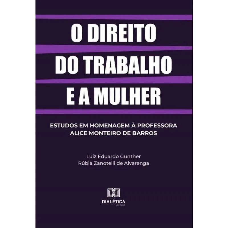 O direito do trabalho e a mulher-Português