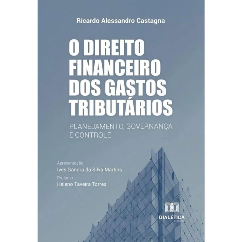 O direito financeiro dos gastos tributários - Português