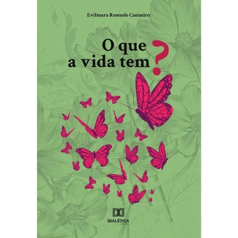 O que a vida tem? -Português