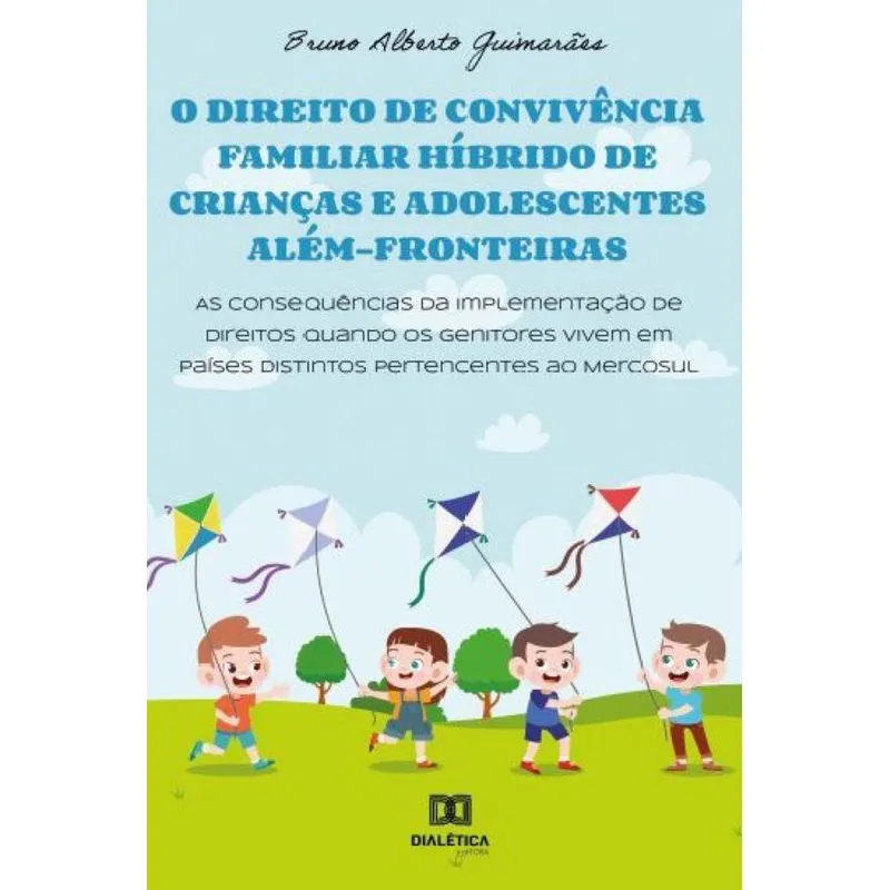O Direito De Convivência Familiar Híbrido De Crianças E Ado