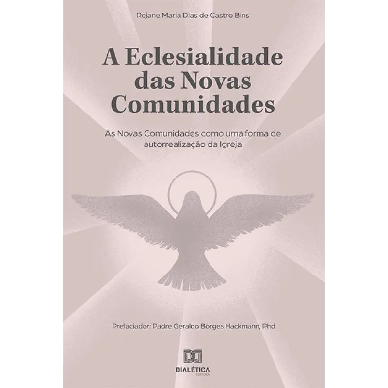 A eclesialidade das novas comunidades: as novas comunidades como uma forma de autorrealização da igreja