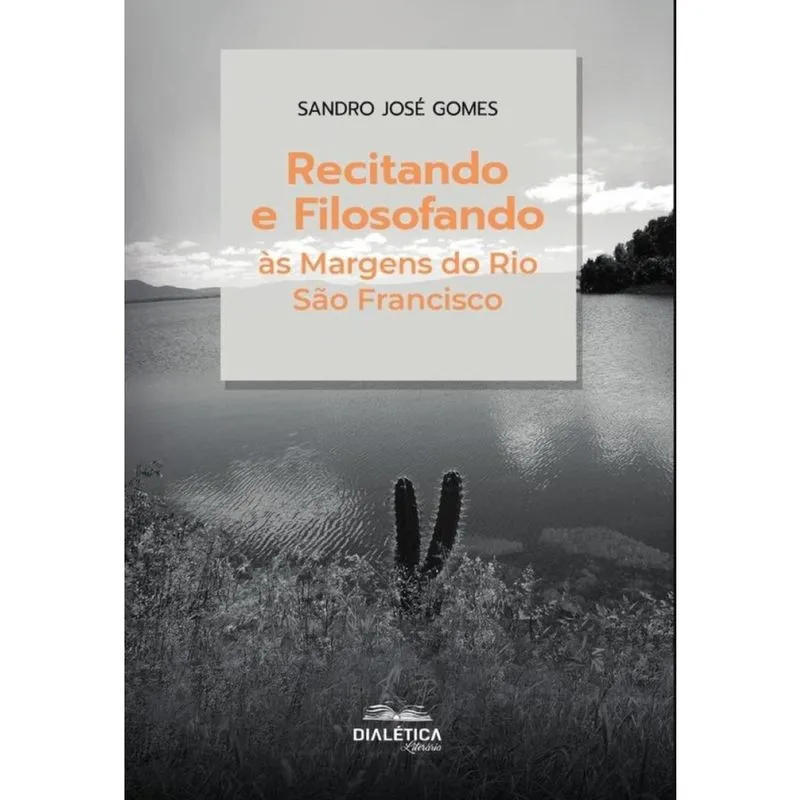 Recitando e Filosofando às Margens do Rio São Francisco - Português