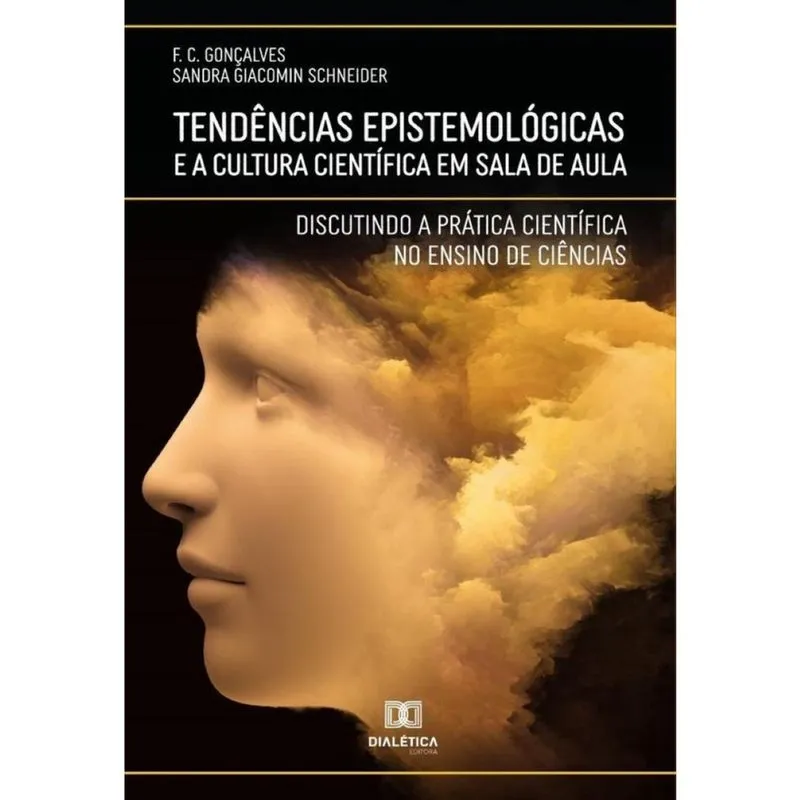 Tendências Epistemológicas e a Cultura Científica em Sala de Aula - Português