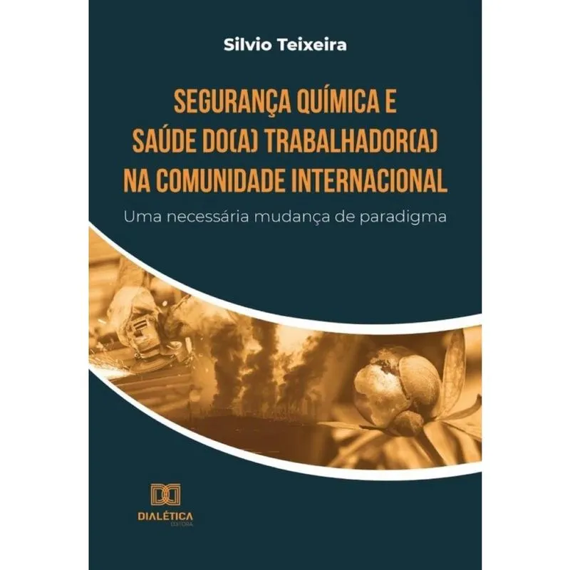 Segurança Química e Saúde do(a) Trabalhador(a) na Comunidade Internacional-Português