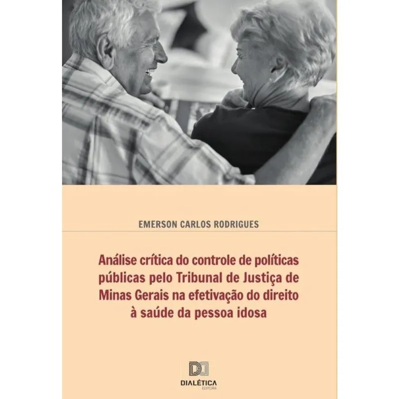 Análise crítica do controle de políticas públicas pelo Tribunal de Justiça de Minas Gerais na efetiv