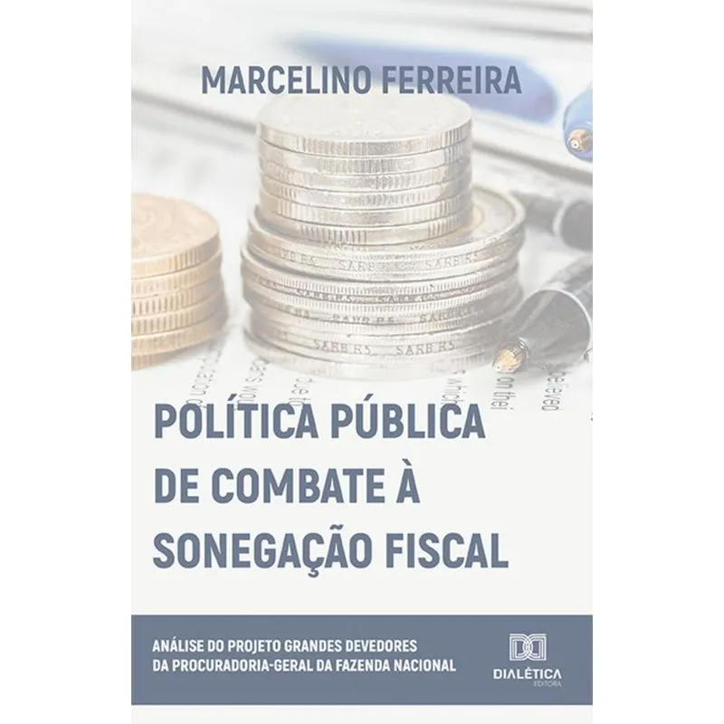 Política Pública De Combate À Sonegação Fiscal