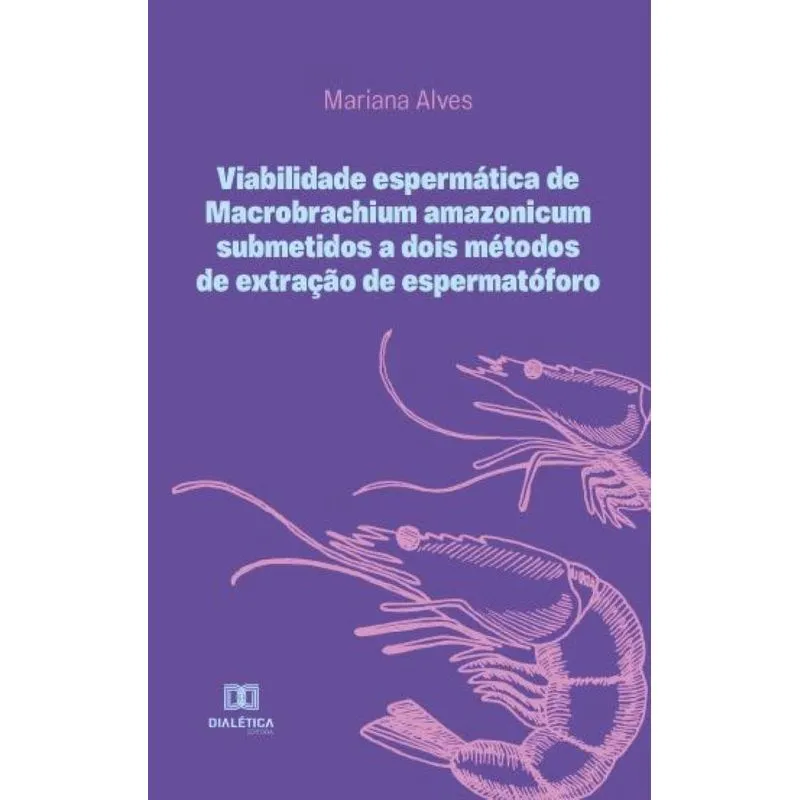 Viabilidade Espermática De Macrobrachium Amazonicum Submeti