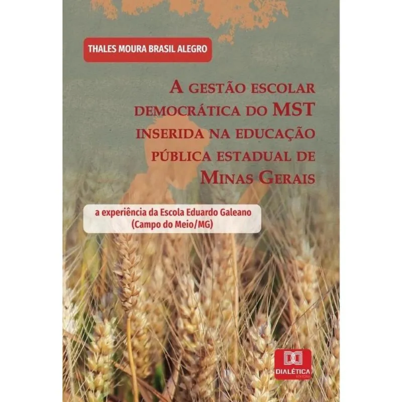 A gestão escolar democrática do mst inserida na educação pública estadual de Minas Gerais - Portuguê
