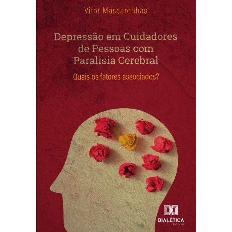Depressão em Cuidadores de Pessoas com Paralisia Cerebral-Português