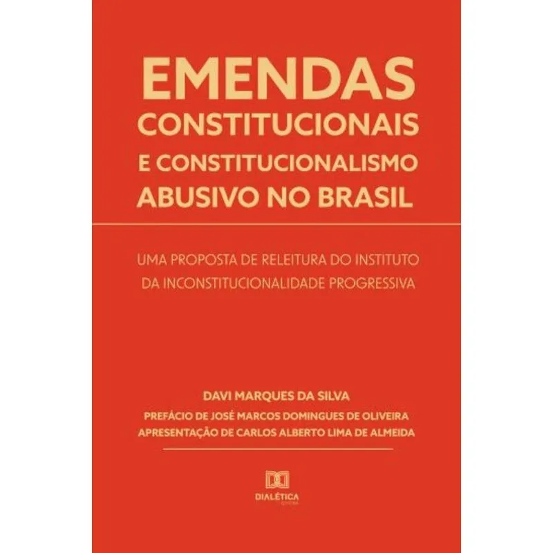 Emendas Constitucionais E Constitucionalismo Abusivo No Brasil