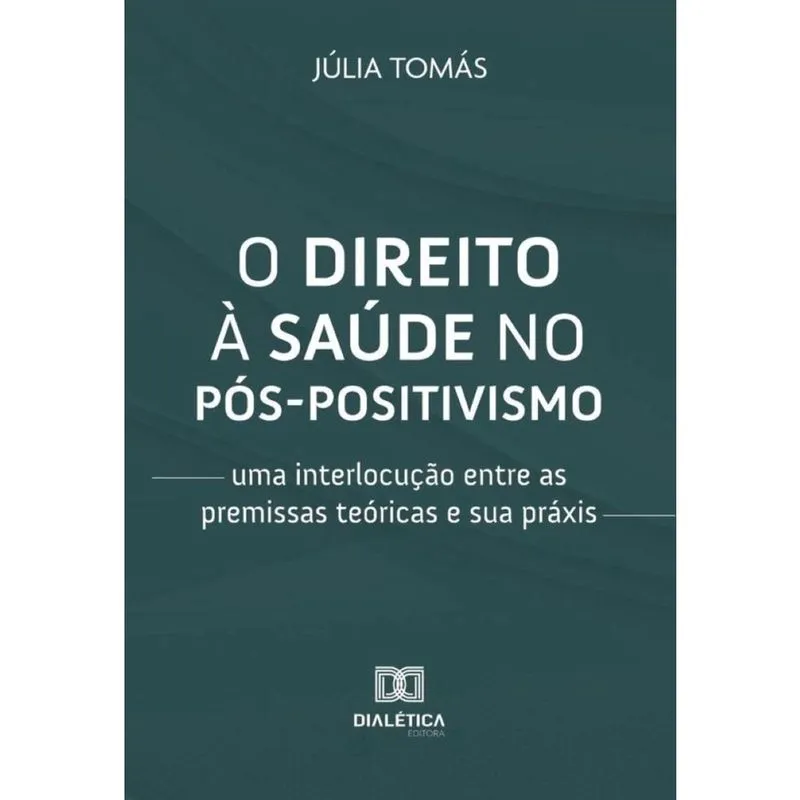 O direito à saúde no pós-positivismo-Português