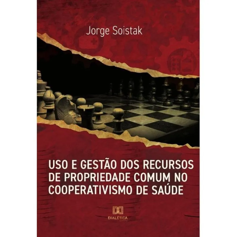 Uso e gestão dos recursos de propriedade comum no cooperativismo de saúde-Português