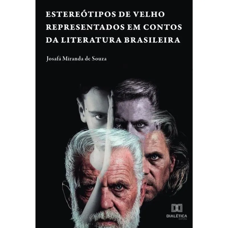 Estereótipos de velho representados em contos da literatura brasileira-Português