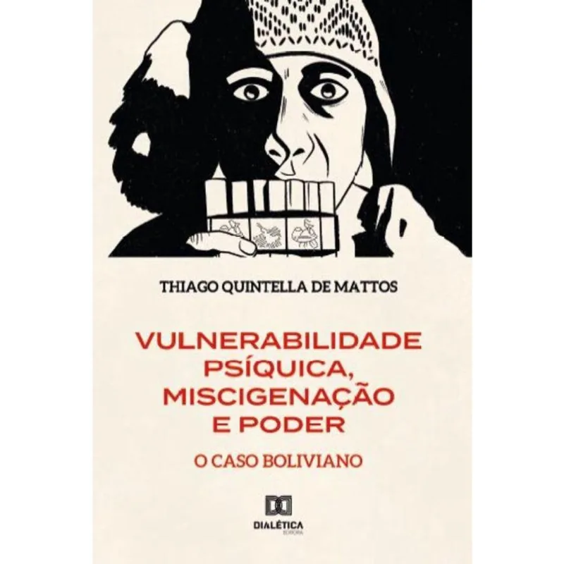 Vulnerabilidade Psíquica, Miscigenação e Poder