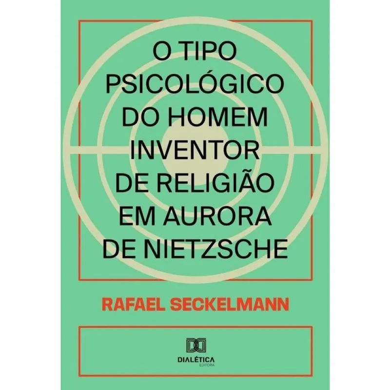 O tipo psicológico do homem inventor de religião em Aurora de Nietzsche-Português