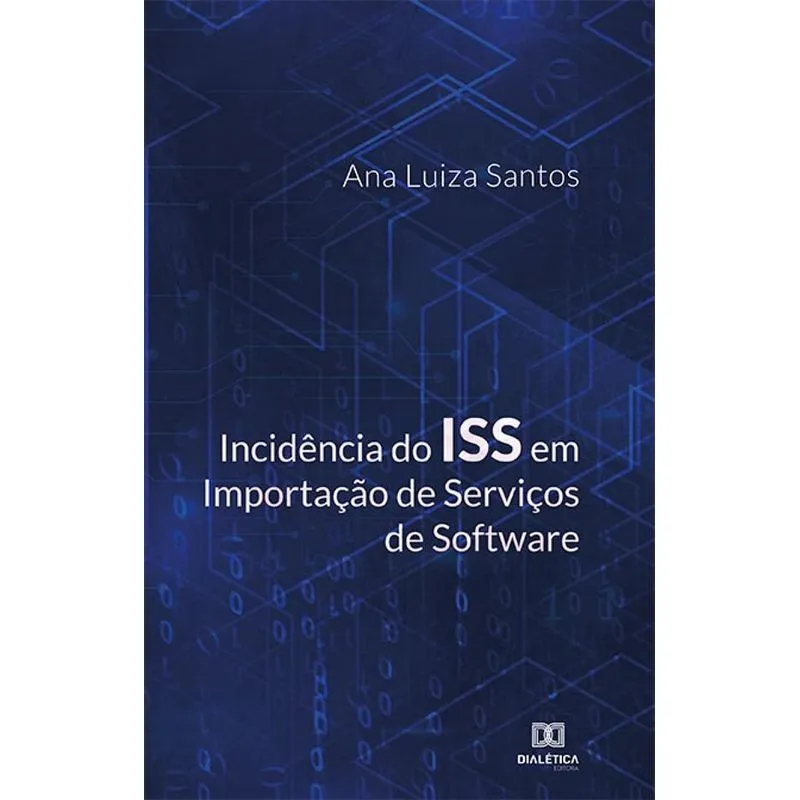 Incidência Do Iss Em Importação De Serviços De Software