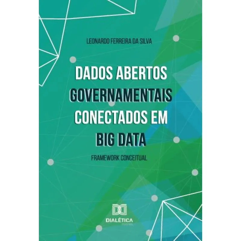 Dados Abertos Governamentais Conectados Em Big Data