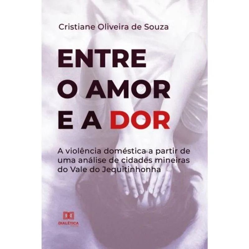 Entre o Amor e a Dor