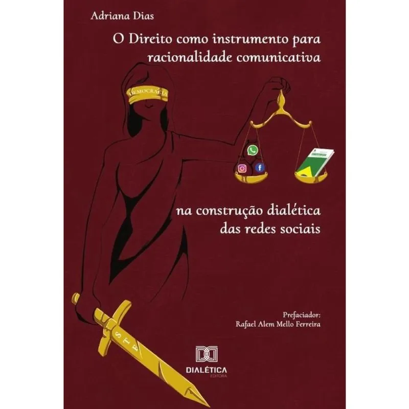 O Direito como instrumento para racionalidade comunicativa na construção dialética das redes sociais