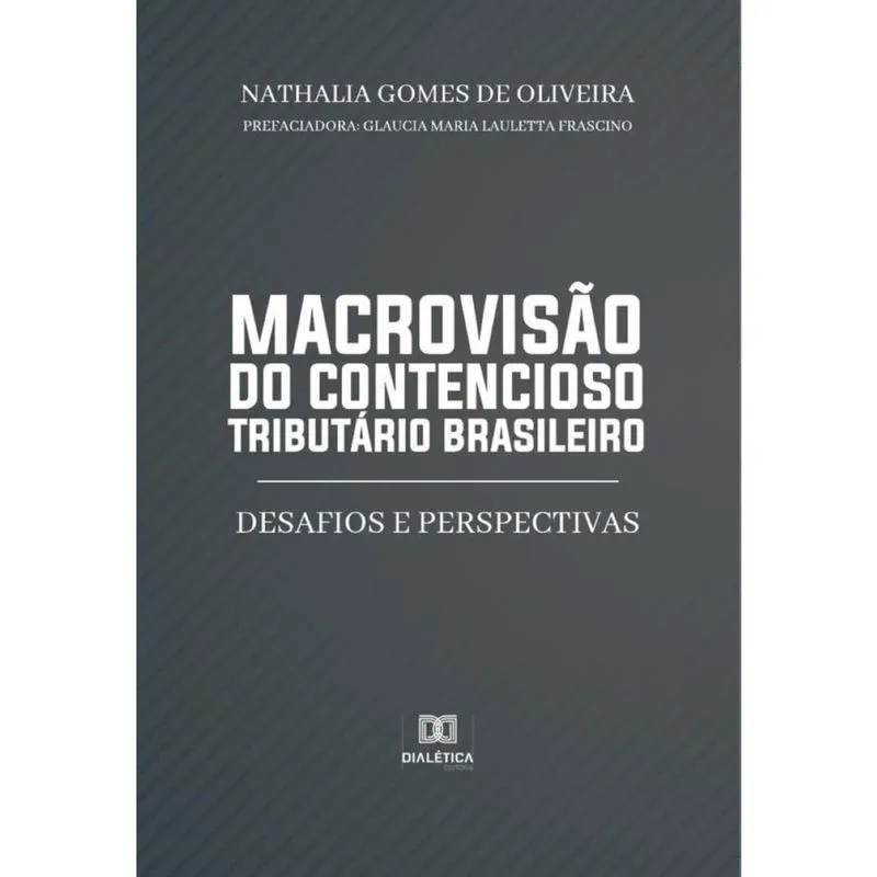 Macrovisão do contencioso tributário brasileiro-Português