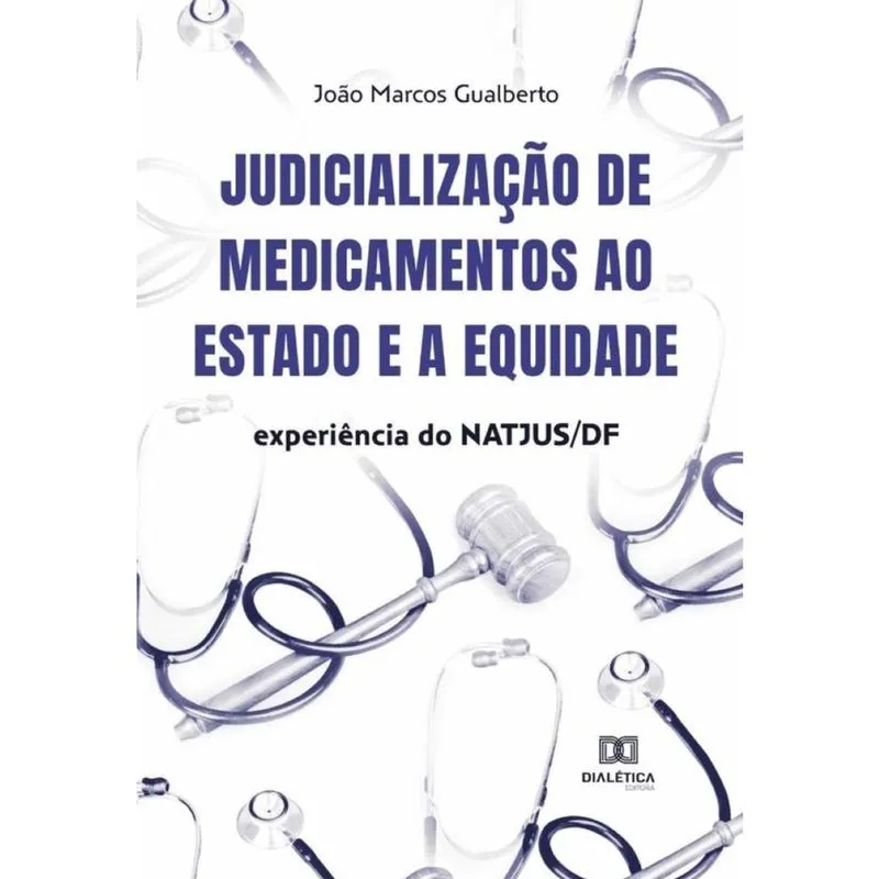 Judicialização de medicamentos ao Estado e a equidade-Português