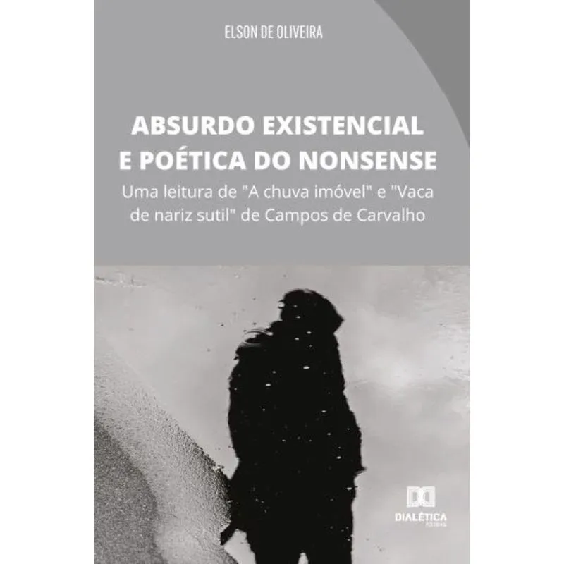 Absurdo Existencial E Poética Do Nonsense