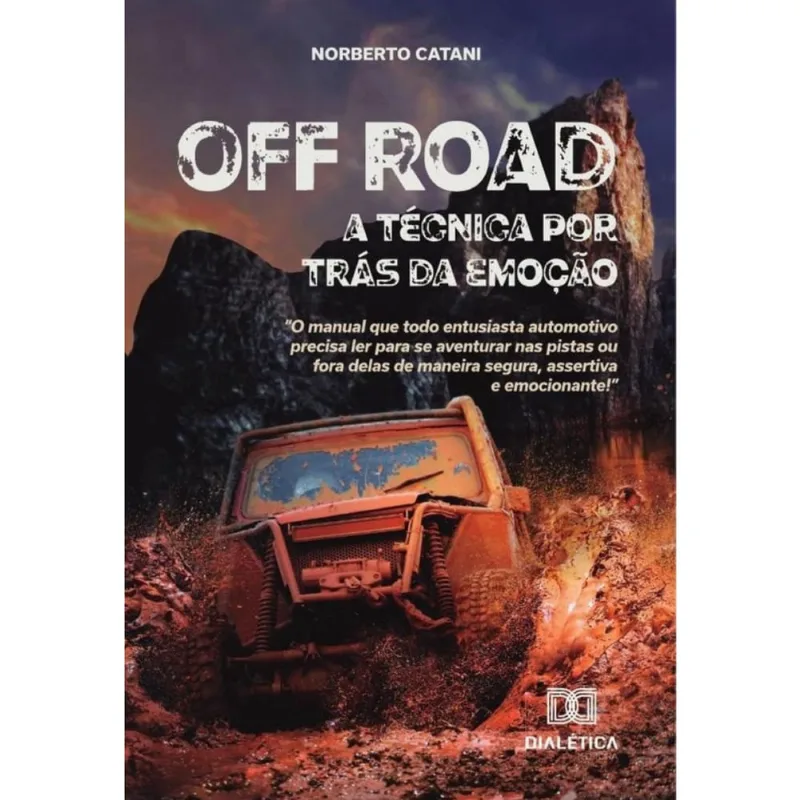 Off Road, a técnica por trás da emoção - Português