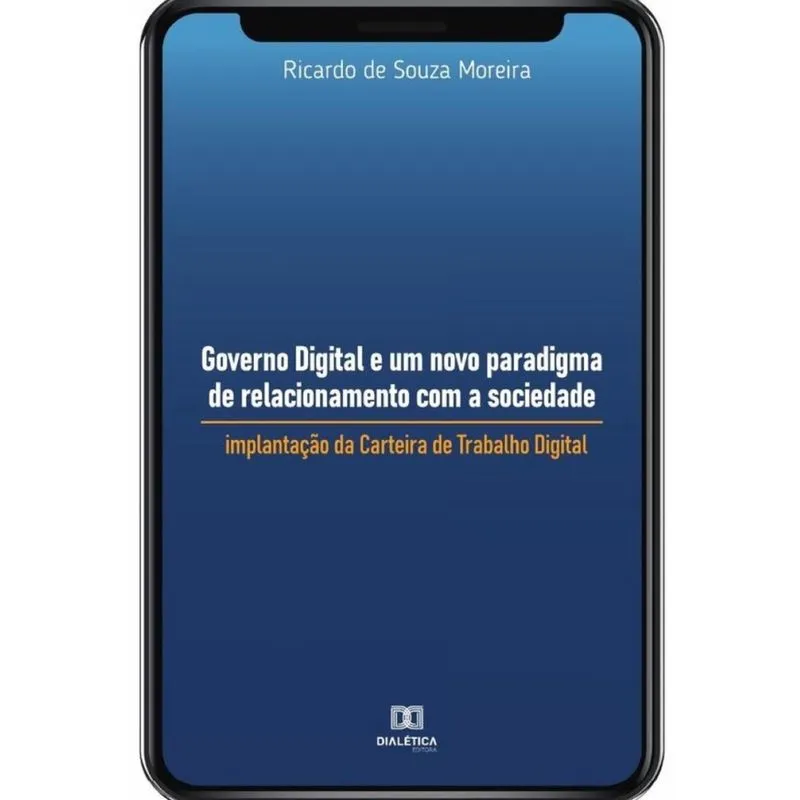 Governo Digital e um novo paradigma de relacionamento com a sociedade-Português